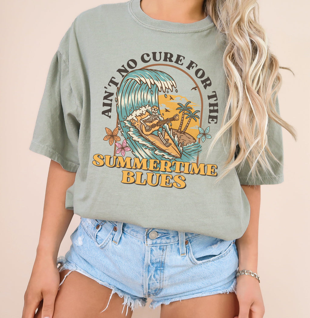 Ain’t No Cure For The Summertime Blues - Comfort Tee